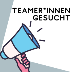 Teamer*innen gesucht